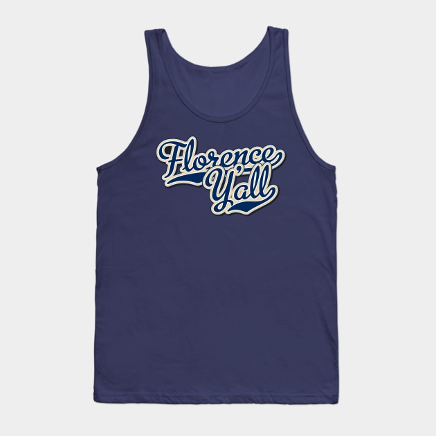 Florence Y'all Script Tank Top by KentuckyYall